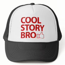 Cool Story Bro Trucker Hat