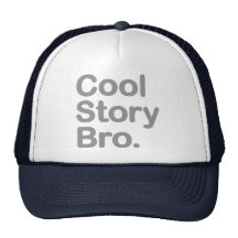 Cool Story Bro. Hat