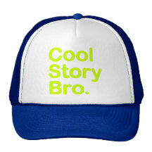 Cool Story Bro. Hat