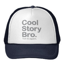 Cool Story Bro. Hat