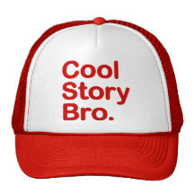 Cool Story Bro. Hat