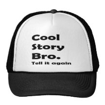 Cool Story Bro Hats