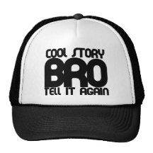 Cool story bro hats