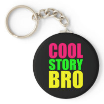 Cool Story Bro in Neon Style Colors Key Chains