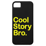 Cool Story Bro. iPhone 5 Case