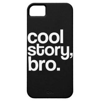 Cool Story, Bro. iPhone 5 Cover