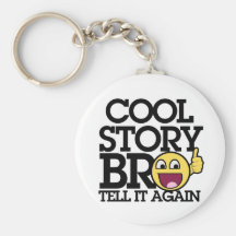 Cool Story bro Key Chains