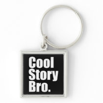 Cool Story Bro. Keychain