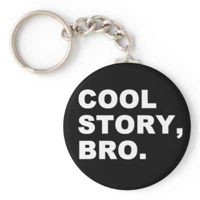Cool Story Bro Keychains
