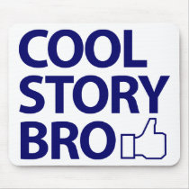 Cool Story Bro Mousepads