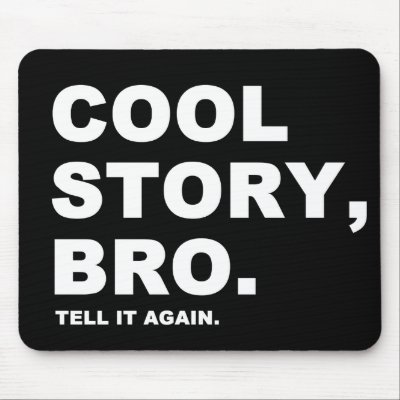 Cool Story Bro Mousepad