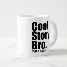 Cool Story Bro. Mug Jumbo Mug