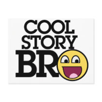 Cool story bro post card