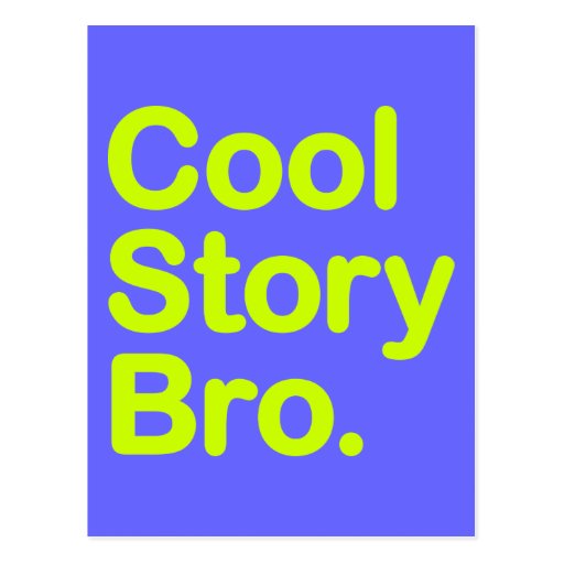 Cool Story Bro. Postcard