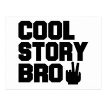 Cool Story Bro Postcards