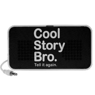 Cool Story Bro. Speaker