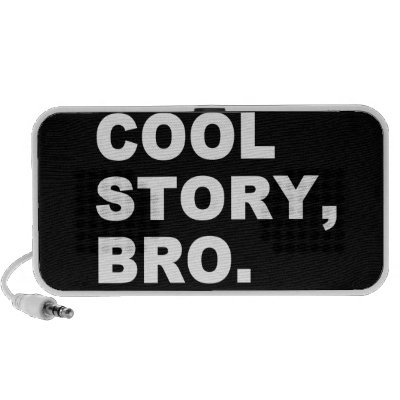 Cool Story Bro speakers