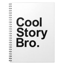 Cool story bro spiral notebook