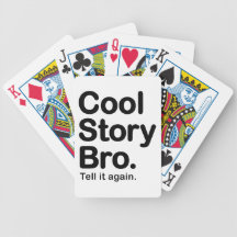 Cool Story Bro. Tell it Again Bicycle Card Decks
