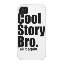 Cool Story Bro. Tough™ iPhone 4 Case