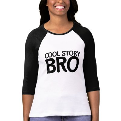 Cool story bro t-shirts