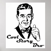 Cool Story Bro Vintage Retro Poster