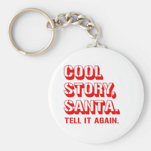 COOL STORY SANTA -.png Key Chains