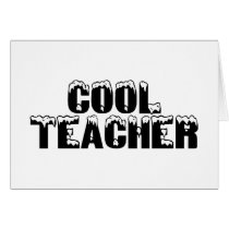 Cool Teacher Greeting Card