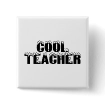 Cool Teacher - Customized Pins