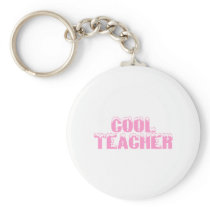 Cool Teacher (Pink) Keychains