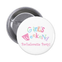 Cool Text Girls Weekend Bachelorette Party Pinback Button