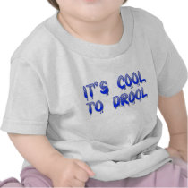 Cool To Drool Baby Infant Kid Child's T-Shirt