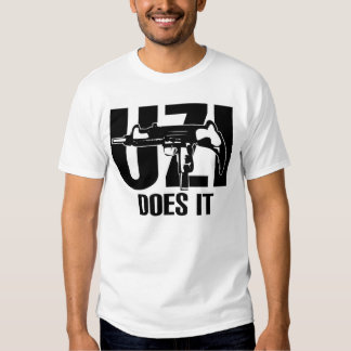 uzi does it shirt