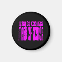 Cool Weddings : Pink Worlds Coolest Maid of Honor Refrigerator Magnet