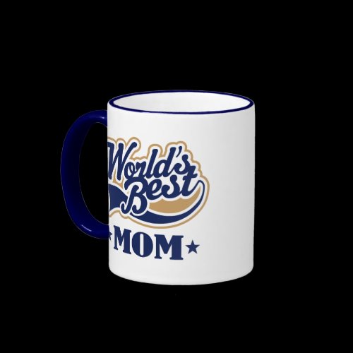 Cool World's Best Mom Gift Coffee Mugs