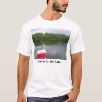 Cooler By The lake t-shirts