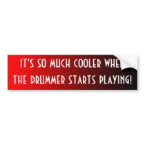 Cooler Drummer Bumper Sticker bumper stickers by Harrison_D_C Cooler Drummer Bumper Sticker bumper stickers