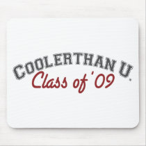cooler than u (grad humor) mousepads