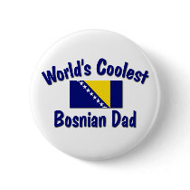 Coolest Bosnian Dad Buttons