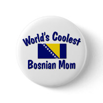 Coolest Bosnian Mom Buttons