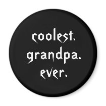 Coolest Grandpa Ever Magnet