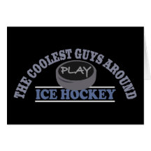Coolest Guys Play Ice Hockey Greeting Card