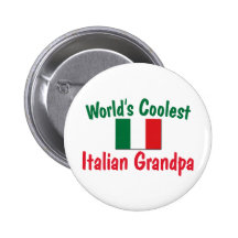 Coolest Italian Grandpa Pinback Buttons