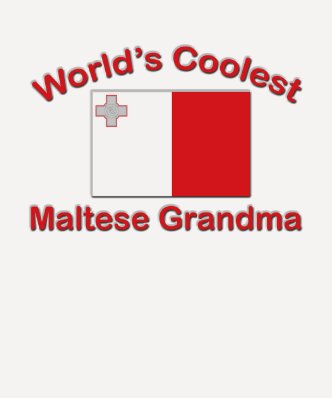 Coolest Maltese Grandma T Shirt
