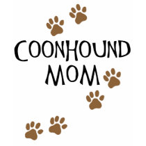 Coonhound Mom t-shirts by dogsandhorses Coonhound Mom t-shirts
