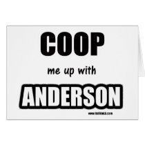 Coop me up with Anderson Cards