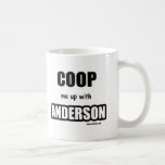 Coop me up with Anderson Coffee Mug