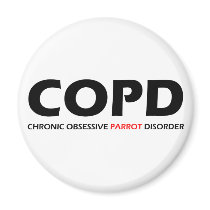 COPD - Chronic Obsessive Parrot Disorder Refrigerator Magnets