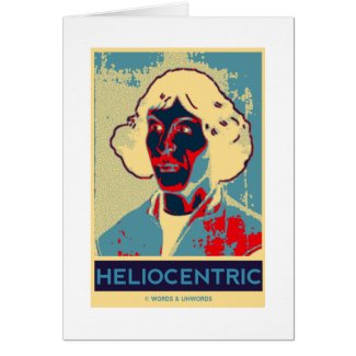 Copernicus Heliocentric (Obama-Like Poster) Greeting Cards