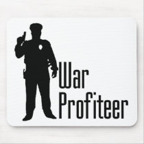 Cops are war profiteers mousepad
